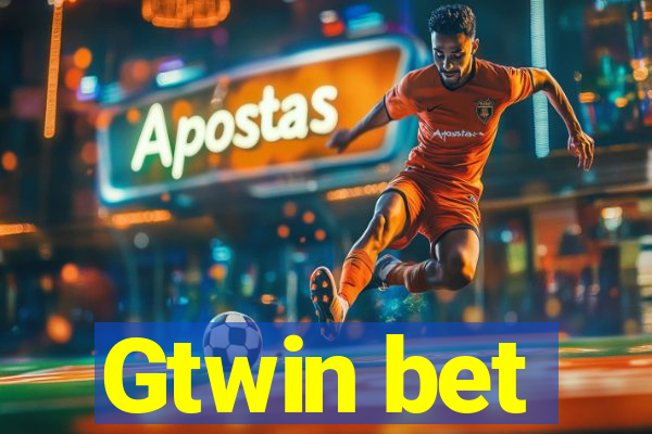 Gtwin bet